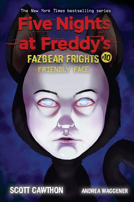 Five Nights At Freddys Fazbear Frights #10: Friendly Face