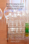 Biotechnology Procedure And ExperimentS Iv