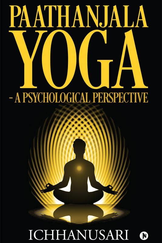 Paathanjala Yoga  A Psychological Perspective