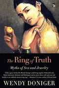 The Ring Of Truth: Myths Of Sex And Jewelry