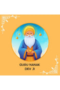 Guru Nanak Dev Ji : First Sikh Guru