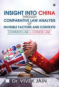 Insight Into China Through Comparative Law Analysis Of Invisible Factors And Contexts  Common Law V. Chinese Law