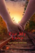 For My Love : Every Lover can relate to