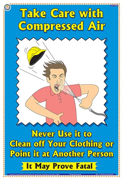 Smh06E | Teachingnest | Take Care With Compressed Air | English | 33X48 Cm | Material Handling Safety Poster | Industrial Safety