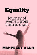 Equality: Journey of women from birth to death