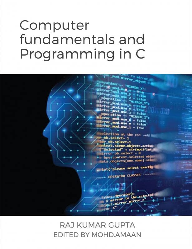 Computer Fundamentals And Programming In C : Programming In C Language