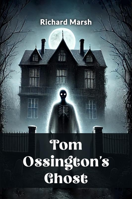 Tom Ossingtons Ghost