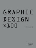 Graphic Design x 100: The Latest Architecture in and out of the Capital