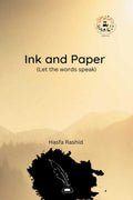 Ink and Paper : (Let the words speak)