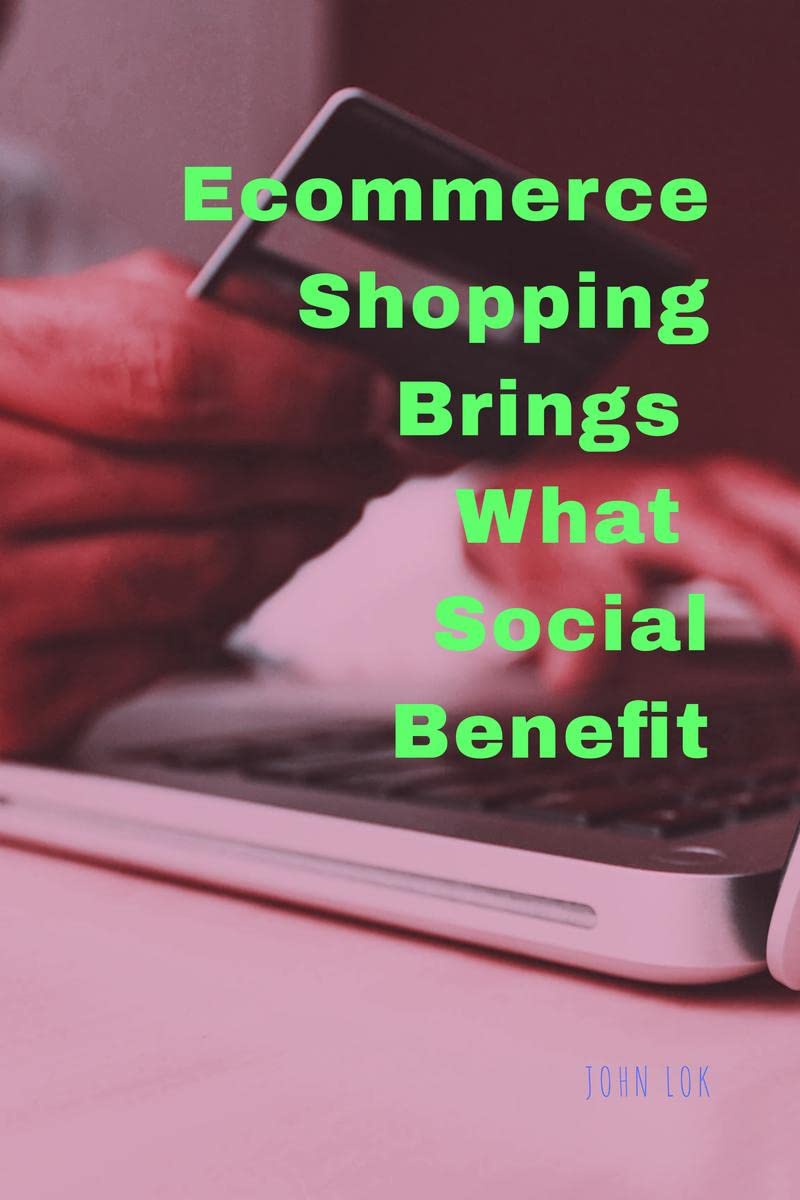 Ecommerce Shopping Brings What Social Benefits