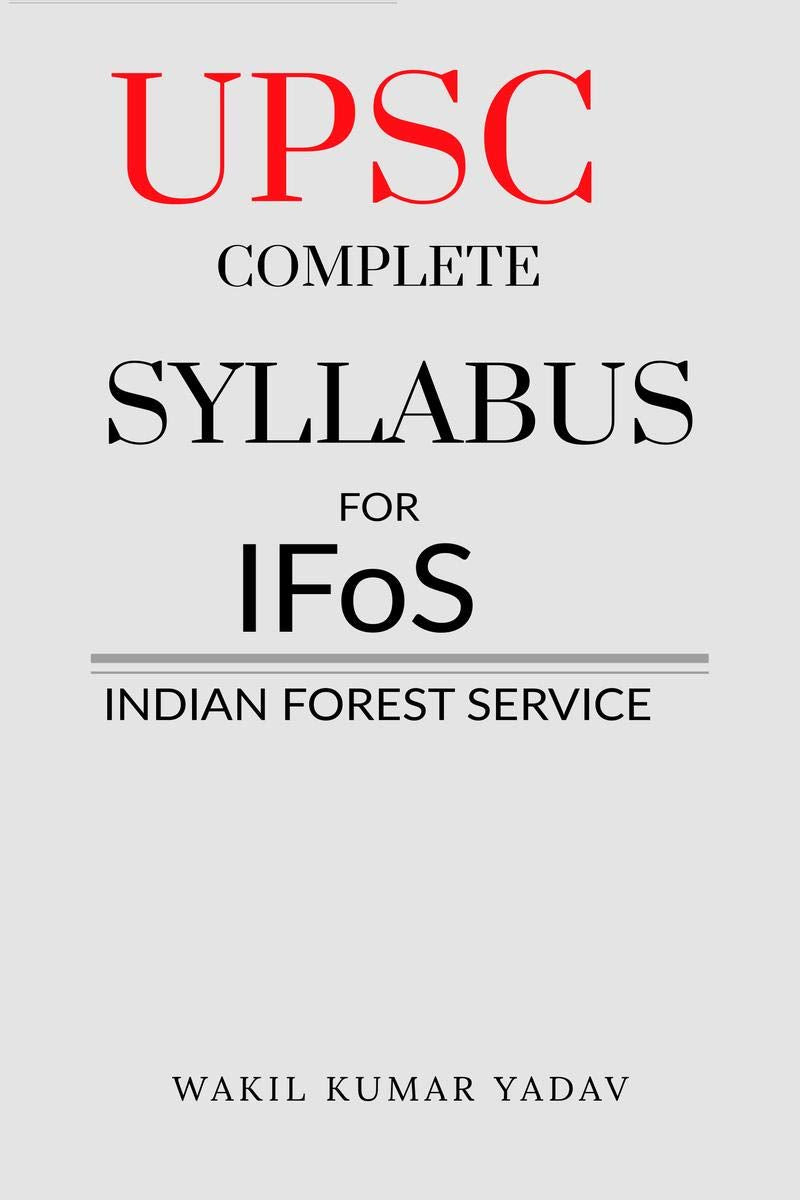 Upsc Complete Syllabus For Ifos : Indian Forest Service