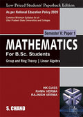 Mathematics For B.Sc. Students: Semester V: Paper 1 | Group and Ring Theory | Linear Algebra  NEP 2020 For the Universities of 