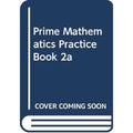 Prime Mathematics Practice Book 2a