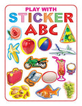 Play With Sticker  ABC | Fun Sticker Activity Book for Kids Age 35 Years | 14 Pages with Colourful Activities & Sticker Sheets |