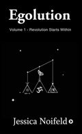 Egolution  Volume 1: Revolution Starts Within