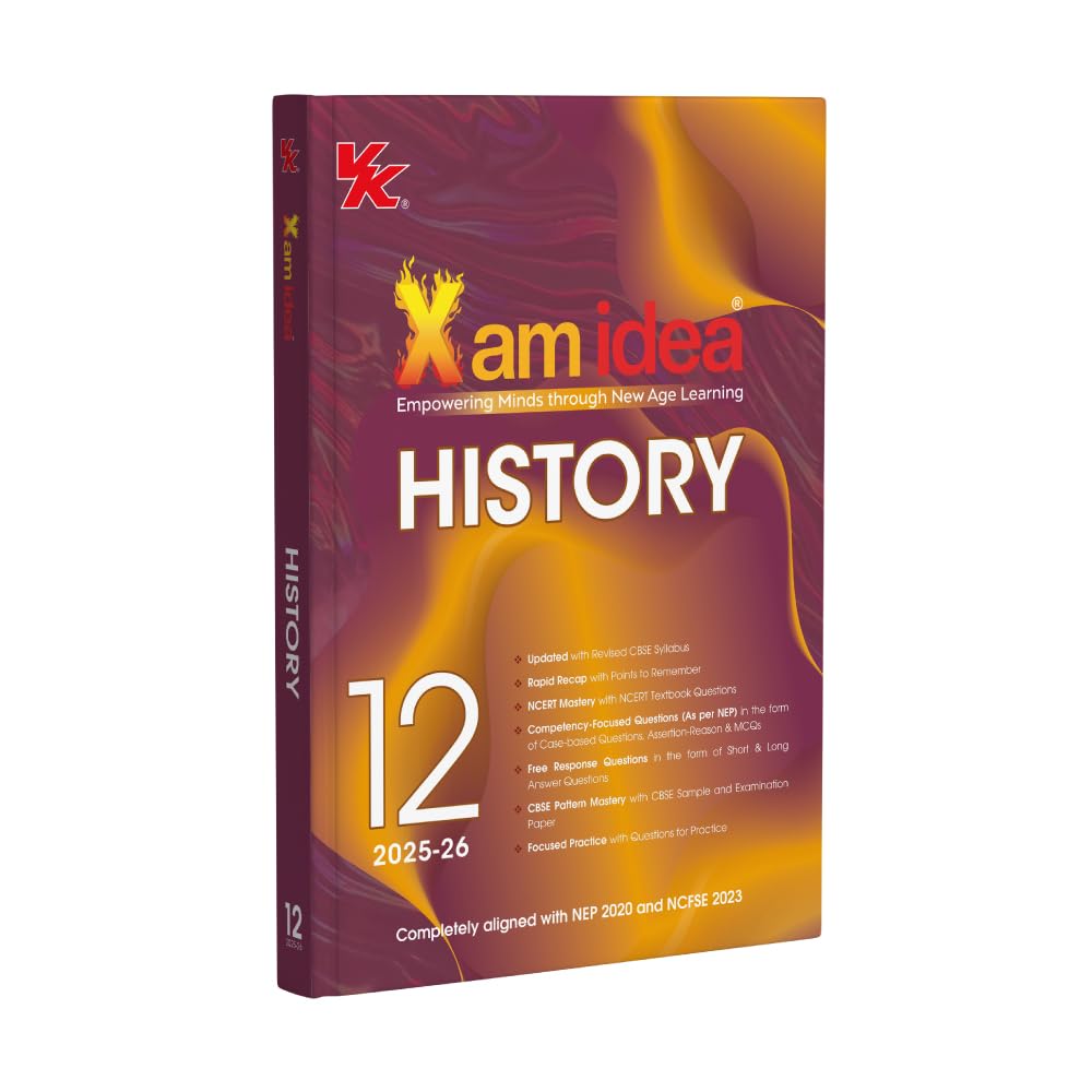Xam idea Class 12 History | CBSE 202526 | NCERT Aligned | NEP & NCFSE Based | Question Bank & Sample Papers