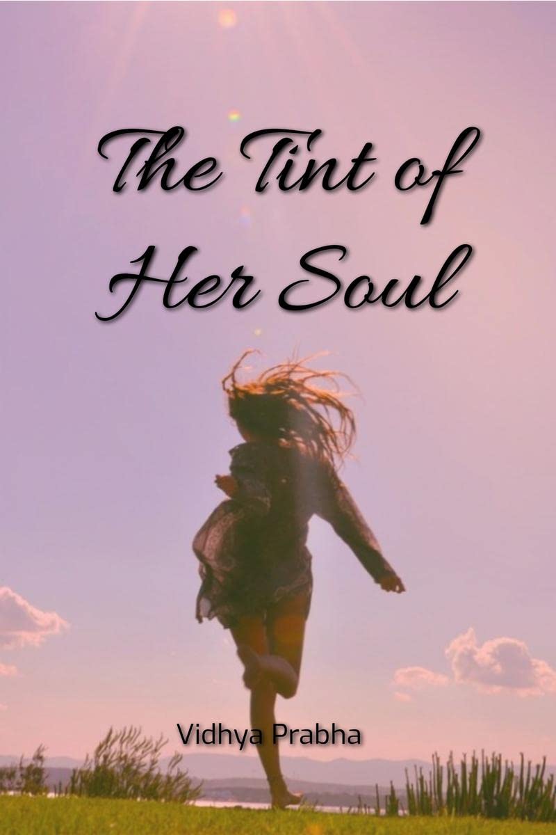 The Tint of Her Soul