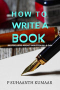 How To Write A Book : Bestsellers ArenT Written In A Day