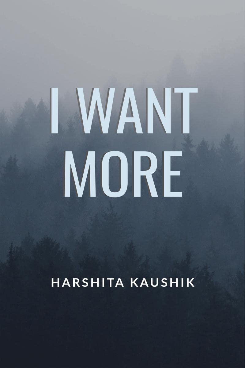 I Want More