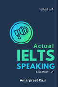Actual IELTS Speaking : Upcoming IELTS Cue Cards for 2023