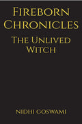 Fireborn Chronicles: The Unlived Witch