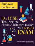 10th ICSE Test Series Physics, Chemistry, Biology 2019 Board Exam : Chapter wise and Board Specimen Test Papers (Solved & Unsolv