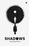 SHADOWS