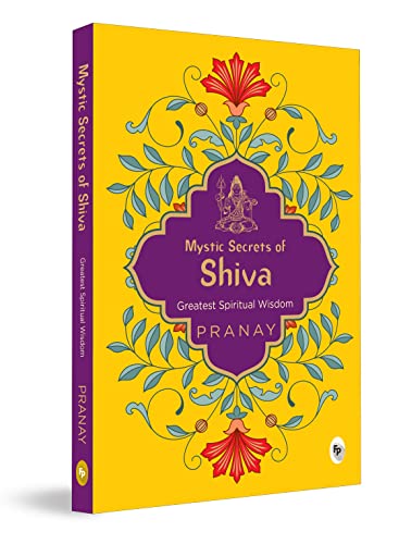 Mystic Secrets of Shiva by Pranay  English | Paperback | Hindu God Religious Book | Books on Hinduism/ Sanatan Dharma/ Religion