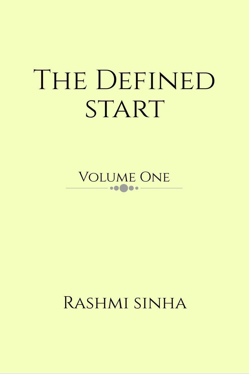 The Defined Start: Volume One
