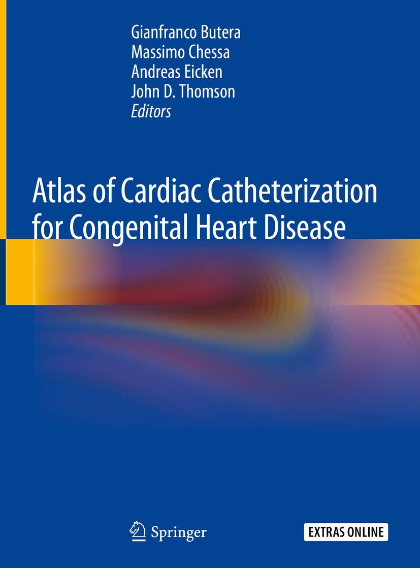 ATLAS OF CARDIAC CATHETERIZATION FOR CONGENITAL HEART DISEASE (HB 2019)