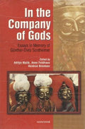 In The Company Of Gods: Essays In Memory Of GuntherDietz Sontheimer
