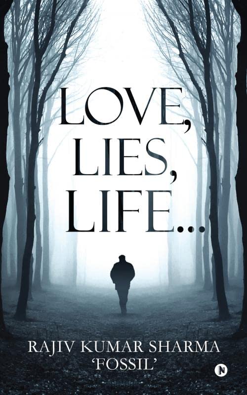 Love, Lies, Life