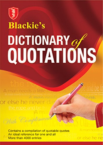 Blackies Dictionary of Quotations