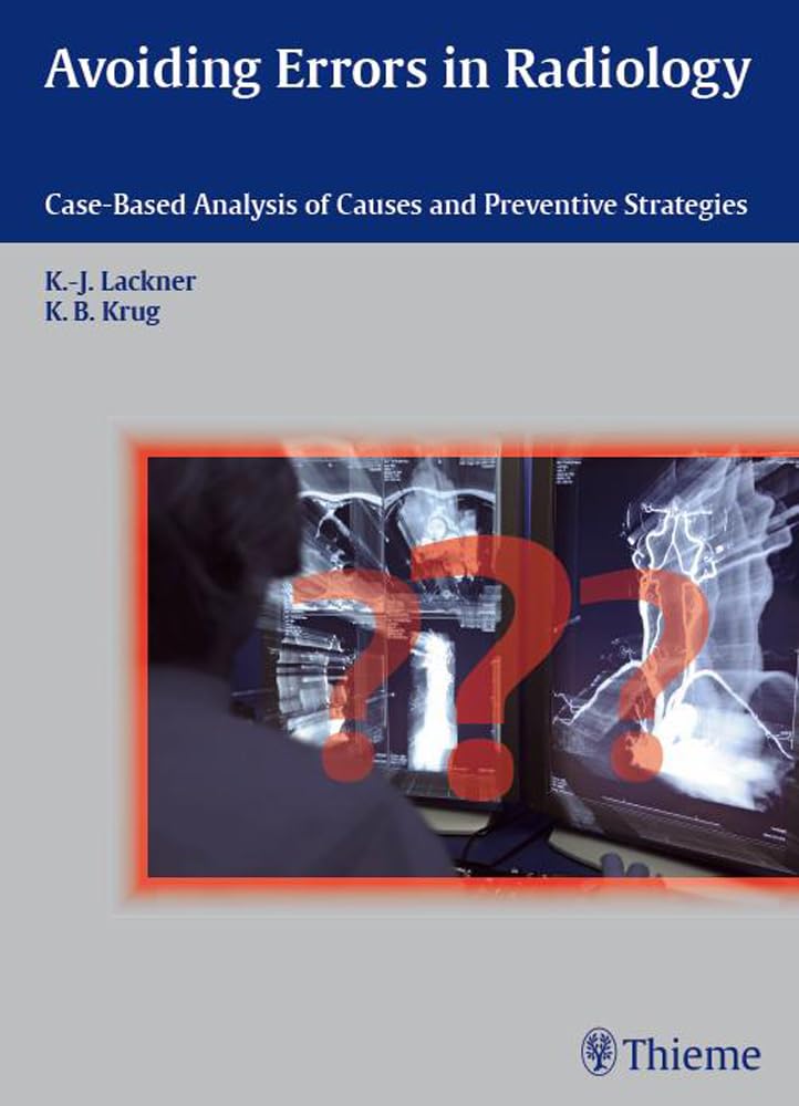 Avoiding Errors in Radiology: CaseBased Analysis of Causes and Preventive Strategies