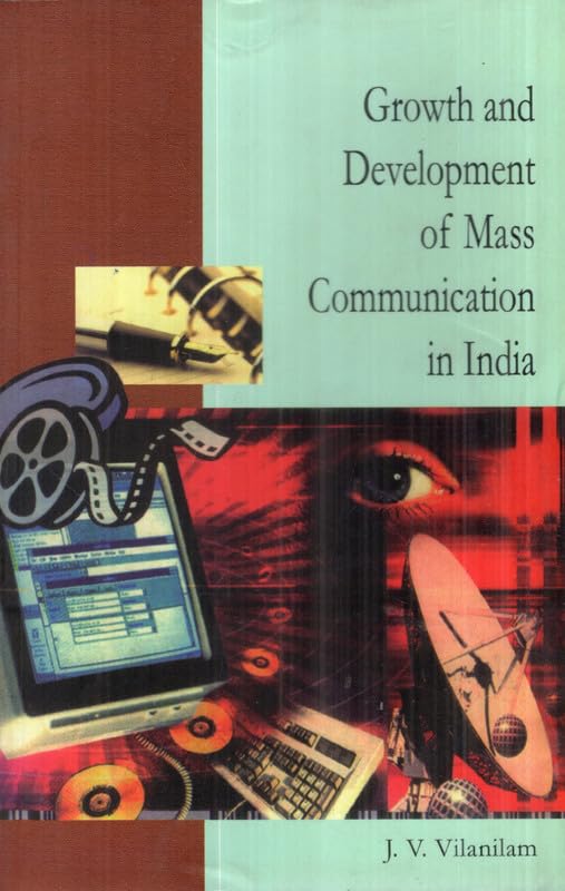 Growth And Development Of Mass Communication In India