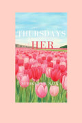 THURSDAYS WITH HER: WHAT IF THE END OF A LIFE COULD TEACH YOU HOW TO YOURS?