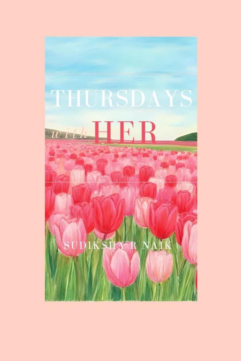 THURSDAYS WITH HER: WHAT IF THE END OF A LIFE COULD TEACH YOU HOW TO YOURS?