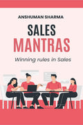 Sales Mantras : Winning Rules in Sales