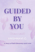 Guided By You: A Story of SelfDiscovery & Love.
