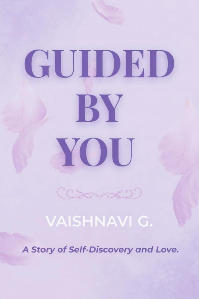 Guided By You: A Story of SelfDiscovery & Love.