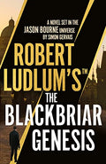 Robert LudlumS The Blackbriar Genesis