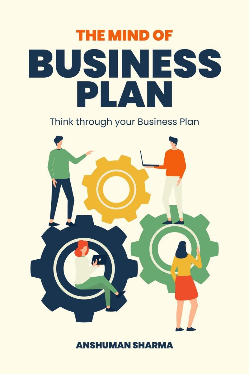 The Mind of Business Plan : Think Through your Business Plan