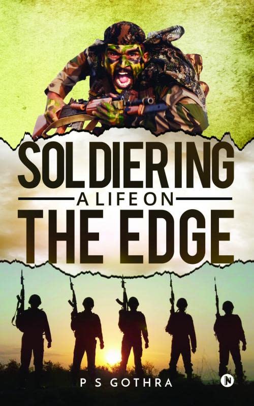 Soldiering: A Life On The Edge