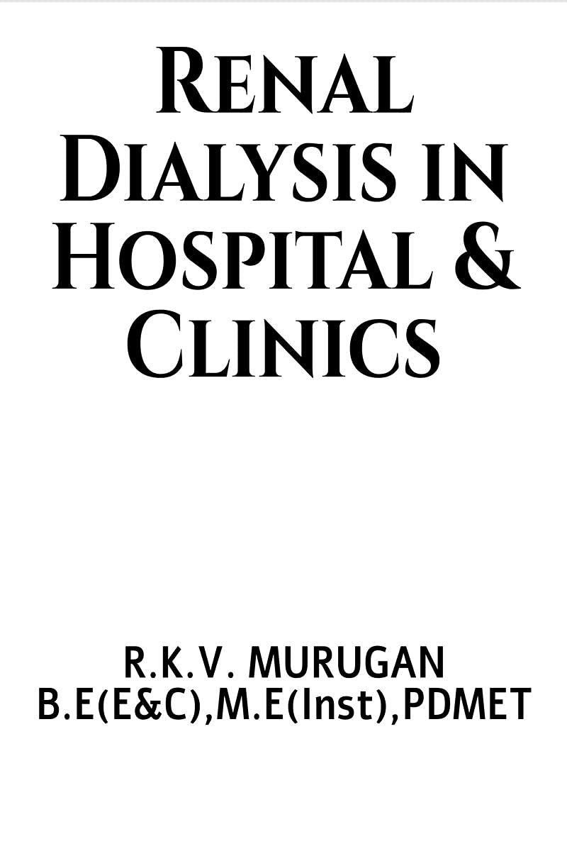 Renal Dialysis In Hospital And Clinics