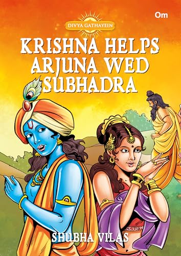 Krishna Helps Arjuna Wed Subhadra  Divya Gathayein | Graphic comic by Shubha Vilas | Spirituality
