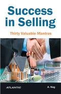 Success In Selling: Thirty Valuable Mantras