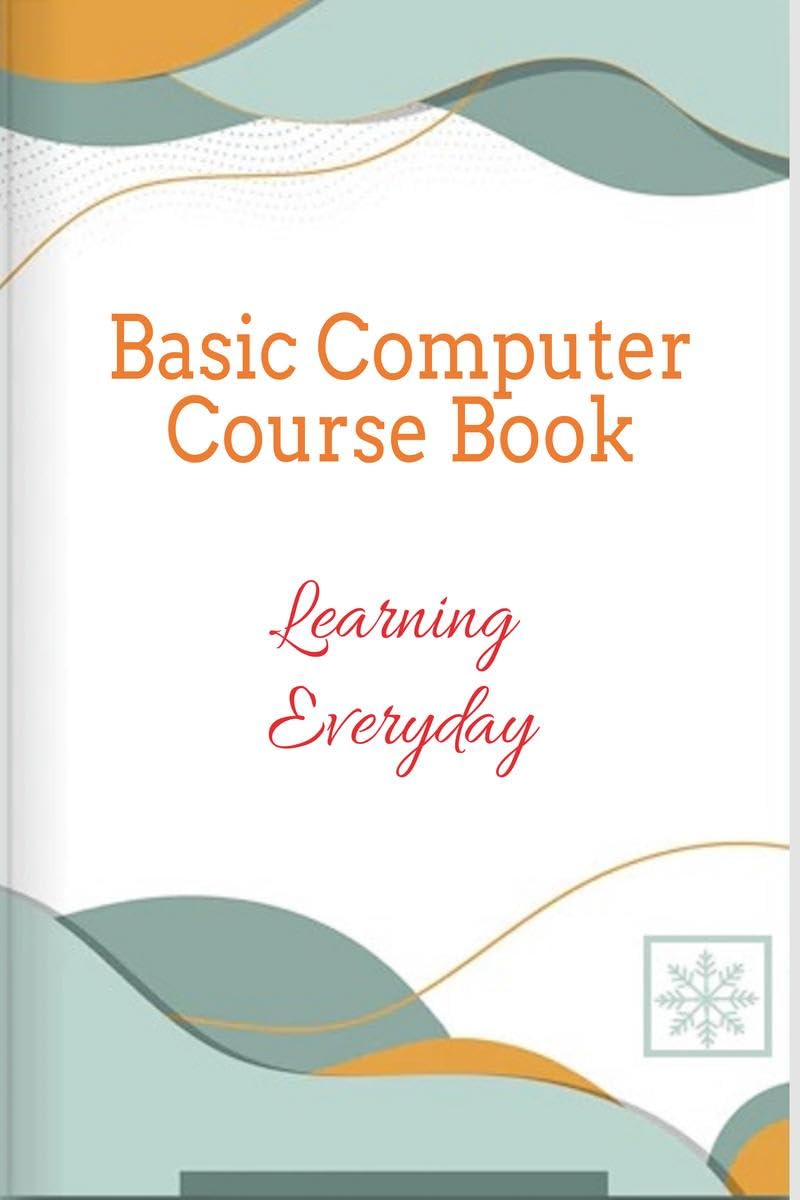 Basic Computer Course Book