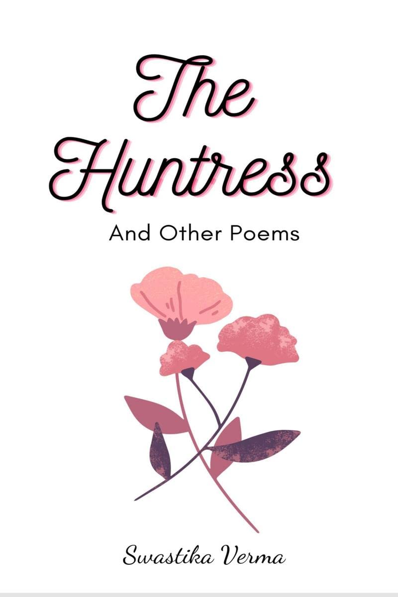The Huntress : And Other Poems