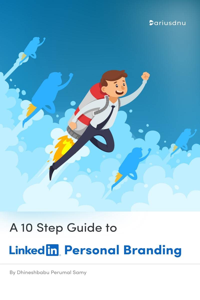 A 10 Step Guide to LinkedIn Personal Branding