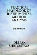 Practical Handbook Of Instrumental Method Analysis : Lab Manual